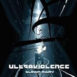 Revue Ultraviolence  / Blown Away 94-04