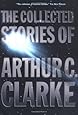 The Collected Stories of Arthur C. Clarke