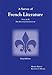 A Survey of French Literature, Vol. 2: The 17th Century (French Edition)