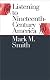 Listening to Nineteenth-Century America
