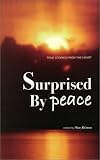 Surprised By Peace