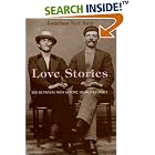 Click here to buy Love Stories: Sex between Men before Homosexuality by  Jonathan Ned Katz.