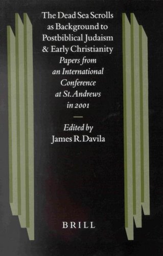 The Dead Sea Scrolls As Background to Postbiblical Judaism and Early Christianity: Papers from an International Conference at St. Andrews in 2001 (Studies on the Texts of the Desert of Judah)