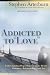 Addicted to 