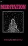 Meditation: Commonsense Directions for