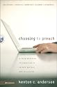 Choosing to Preach: A Comprehensive Introduction to Sermon Options and Structures