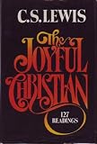 The Joyful Christian: 127 Readings from C. S. Lewis