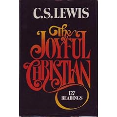 The Joyful Christian: 127 Readings from C. S. Lewis