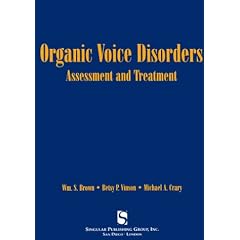 Organic Voice Disorders: Assessment and Treatment