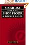 Six Sigma for the Shop Floor: A Pocket Guide