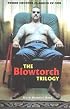 The Blowtorch Trilogy (Three Chopper Classics In One)