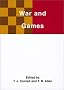 War and Games (Studies on the Nature of War)