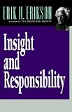 Insight and Responsibility: Lectures on the Ethical Implications of Psychoanalytical Insight