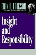 Insight and Responsibility: Lectures on the Ethical Implications of Psychoanalytical Insight