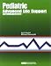Books : Pediatric Advanced Life Support: Pearls of Wisdom (Conforms to the Am Heart Assn Guidelines 2000)