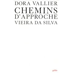 CHEMINS D'APPROCHE VIEIRA DA SILVA
