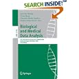 Biological and Medical Data Analysis: 6th International... by José Luis Oliveira, Víctor Maojo, Fernando Martin-Sanchez, and António Sousa Pereira