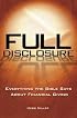 Full Disclosure: Everything the Bible Says about Financial Giving