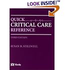 Quick Critical Care Reference by Susan B. Stillwell and Susan B. Stilwell