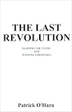 The Last Revolution: Defining the Enemy and Winning Strategies