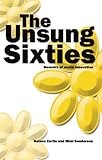 The Unsung Sixties: Memoirs of Social Innovation
