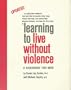 Learning to Live Without Violence