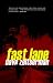 Fast Lane
