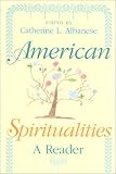 American Spiritualities: A Reader