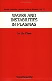 Waves and Instabilities in Plasmas (World Scientific Lecture Notes in Physics, Vol 12)