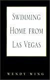 Swimming Home from Las Vegas