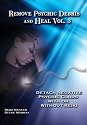Remove Psychic Debris & Heal Vol. 3 Detach Negative Psychic Cords With or Without Reiki