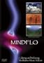 MINDFLO - Relaxation, Meditation and Calm with Nature