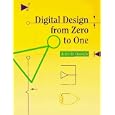 Digital Design from Zero to One