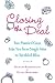 Closing the Deal: Two Married Guys Take You From Single Miss to Wedded Bliss