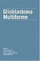 Glioblastoma Multiforme