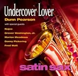 Satin Sax: Undercover Lover