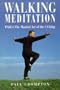 Walking Meditation: Pakua-The Martial Art of the I Ching