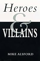 Heroes and Villains