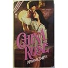 China Rose by  Marsha Canham