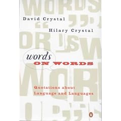 Words on Words: Quotations About Language and Languages
