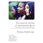 The Sacred Selves of Adolescent Girls: Hard Stories of Race, Class And Gender