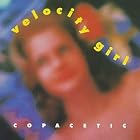 Click here to buy Copacetic by  Velocity Girl .