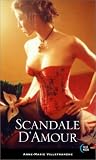 Scandale D' Amour: Erotic Memoirs of Paris in the 1920s