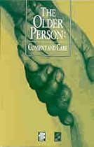 The Older Person: Consent and Care