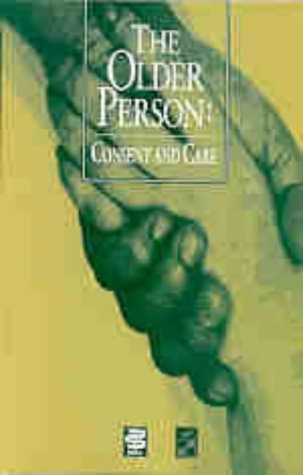 The Older Person: Consent and Care