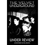 The Velvet Underground - Velvet Underground - Under Review [DVD]