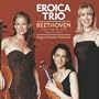 Beethoven: Triple Concerto, Op. 56; Piano Trio, Op. 11