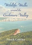 Wildlife Walks Around the Cuckmere Valley