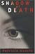 Shadow of Death: A Novel
