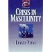 Crisis in Masculinity